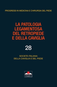 La patologia legamentosa del retropiede e della caviglia - Librerie.coop