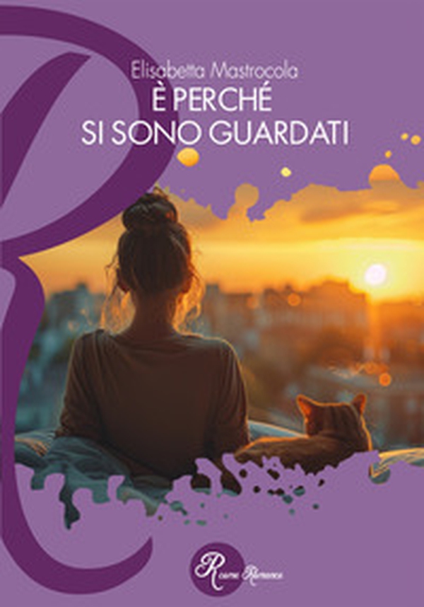 È perché si sono guardati - Librerie.coop È perché si sono guardati - Librerie.coop