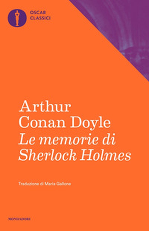Le memorie di Sherlock Holmes - Librerie.coop Le memorie di Sherlock Holmes - Librerie.coop