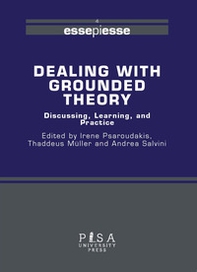 Dealing with grounded theory. Discussing, learning and practice - Librerie.coop Dealing with grounded theory. Discussing, learning and practice - Librerie.coop