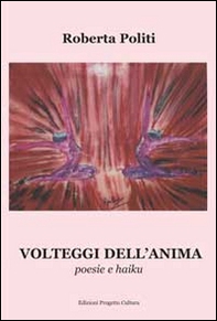 Volteggi dell'anima. Poesie e haiku - Librerie.coop