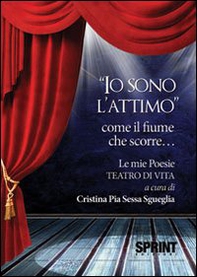 «Io sono l'attimo» come il fiume che scorre... - Librerie.coop
