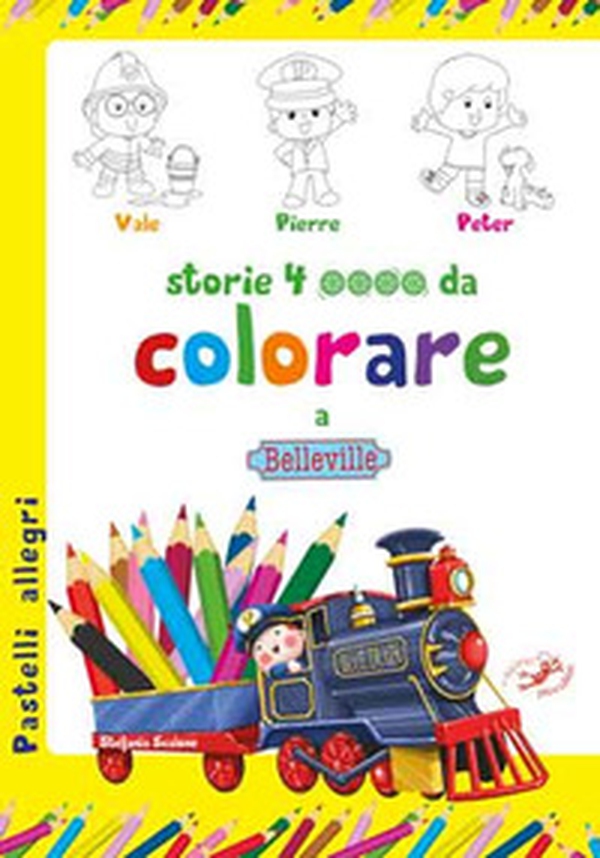 Storie 4 ruote da colorare a Belleville - Librerie.coop Storie 4 ruote da colorare a Belleville - Librerie.coop