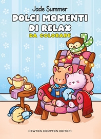 Dolci momenti di relax. Da colorare - Librerie.coop