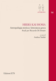 Hierà kai Hosia. Antropologia storica e letteratura greca. Studi per Riccardo Di Donato - Librerie.coop