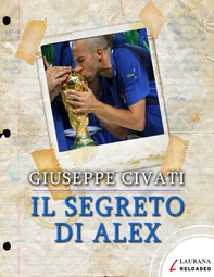 Il segreto di Alex - Librerie.coop Il segreto di Alex - Librerie.coop
