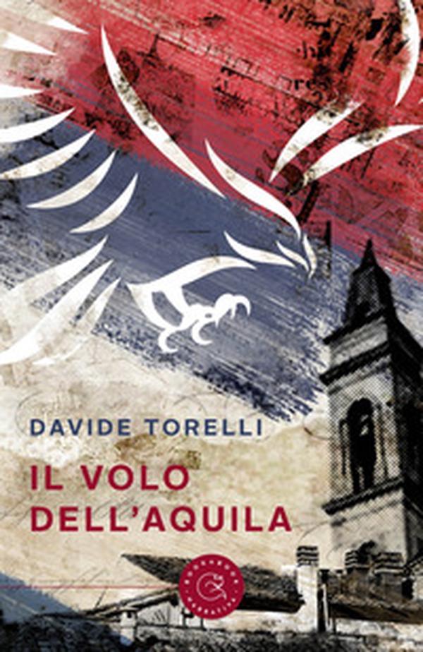 Il volo dell'aquila. Alla ricerca della montevarchinità - Librerie.coop Il volo dell'aquila. Alla ricerca della montevarchinità - Librerie.coop