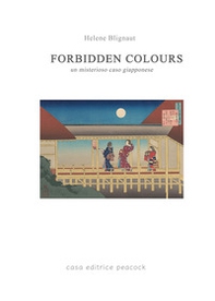 Forbidden colours. Un misterioso caso giapponese - Librerie.coop