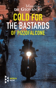 Cold for the Bastards of Pizzofalcone - Librerie.coop