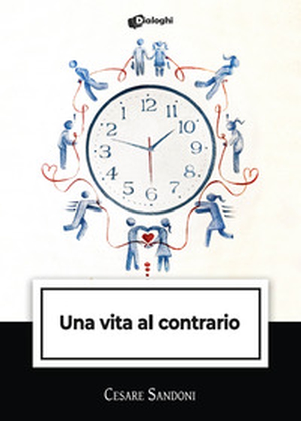 Una vita al contrario - Librerie.coop Una vita al contrario - Librerie.coop