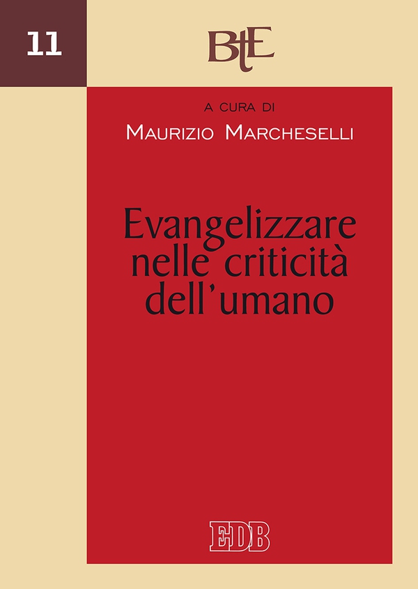 Evangelizzare nelle criticità dell’umano - Librerie.coop Evangelizzare nelle criticità dell’umano - Librerie.coop