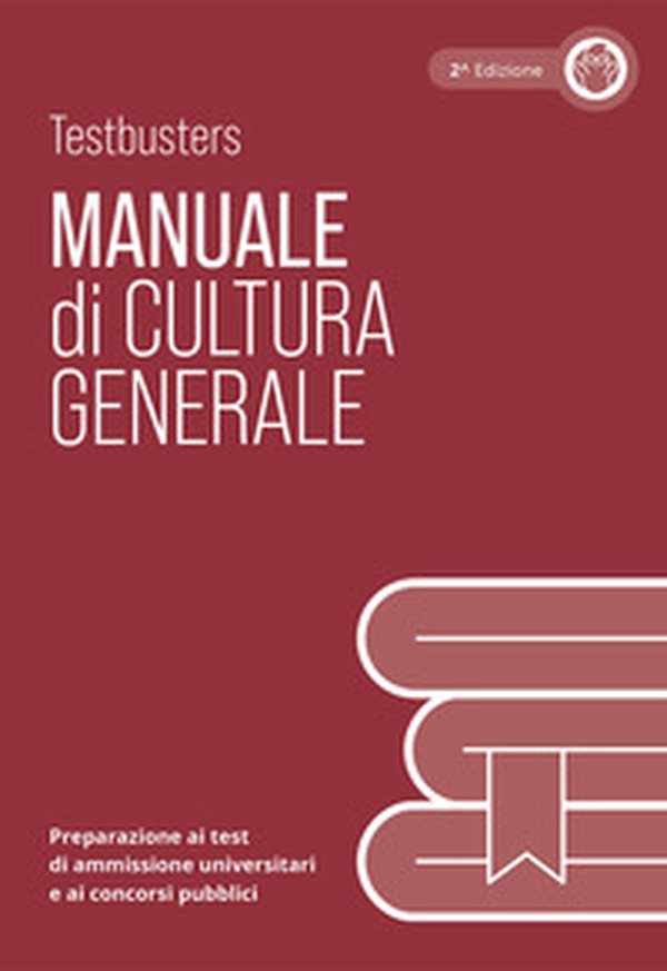 Testbusters Cultura Generale - Manuale di Teoria - Librerie.coop Testbusters Cultura Generale - Manuale di Teoria - Librerie.coop
