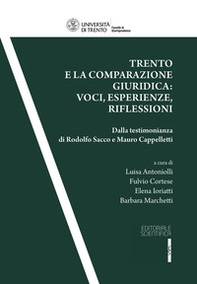Trento e la comparazione giuridica: voci, esperienze, riflessioni. Dalla testimonianza di Rodolfo Sacco e Mauro Cappelletti - Librerie.coop