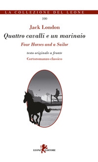 Quattro cavalli e un marinaio. Testo inglese a fronte - Librerie.coop