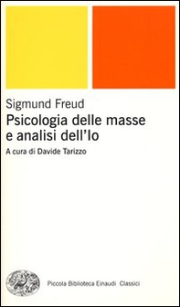 Psicologia delle masse e analisi dell'Io - Librerie.coop Psicologia delle masse e analisi dell'Io - Librerie.coop