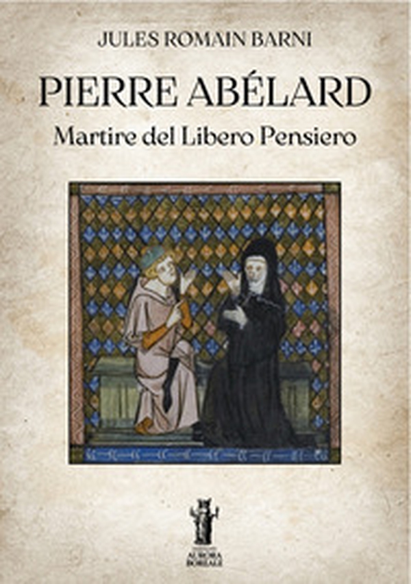 Pierre Abélard, martire del libero pensiero - Librerie.coop Pierre Abélard, martire del libero pensiero - Librerie.coop