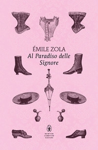 Al paradiso delle signore - Librerie.coop Al paradiso delle signore - Librerie.coop