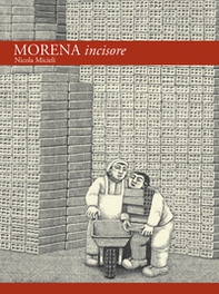 Morena incisore. Catalogo generale - Librerie.coop