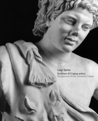 Sculture di Capua antica-Sculptures from Ancient Capua - Librerie.coop