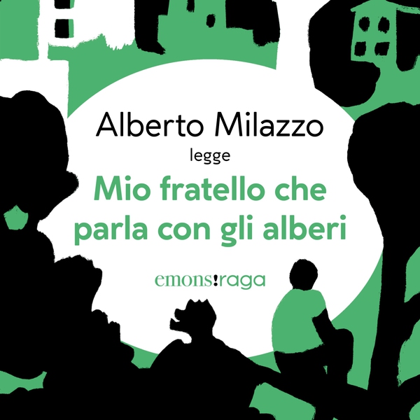 Mio fratello che parla con gli alberi - Librerie.coop Mio fratello che parla con gli alberi - Librerie.coop
