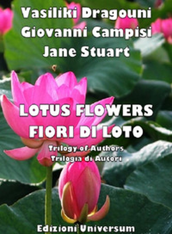 Lotus flowers. Trilogy of authors-Fiori di loto. Trilogia di autori - Librerie.coop Lotus flowers. Trilogy of authors-Fiori di loto. Trilogia di autori - Librerie.coop