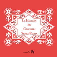 La ballata del Giacomin Senza Paura - Librerie.coop La ballata del Giacomin Senza Paura - Librerie.coop