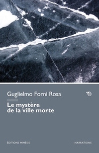 Le mystère de la ville morte - Librerie.coop