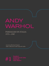 Andy Warhol. Passaggio in Italia. 1975-1987. Catalogo della mostra (Milano, 20 marzo-20 giugno 2026) - Librerie.coop