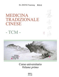 Medicina tradizionale cinese TCM. Corso universitario - Librerie.coop