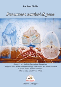 Percorrere sentieri di pace - Librerie.coop Percorrere sentieri di pace - Librerie.coop