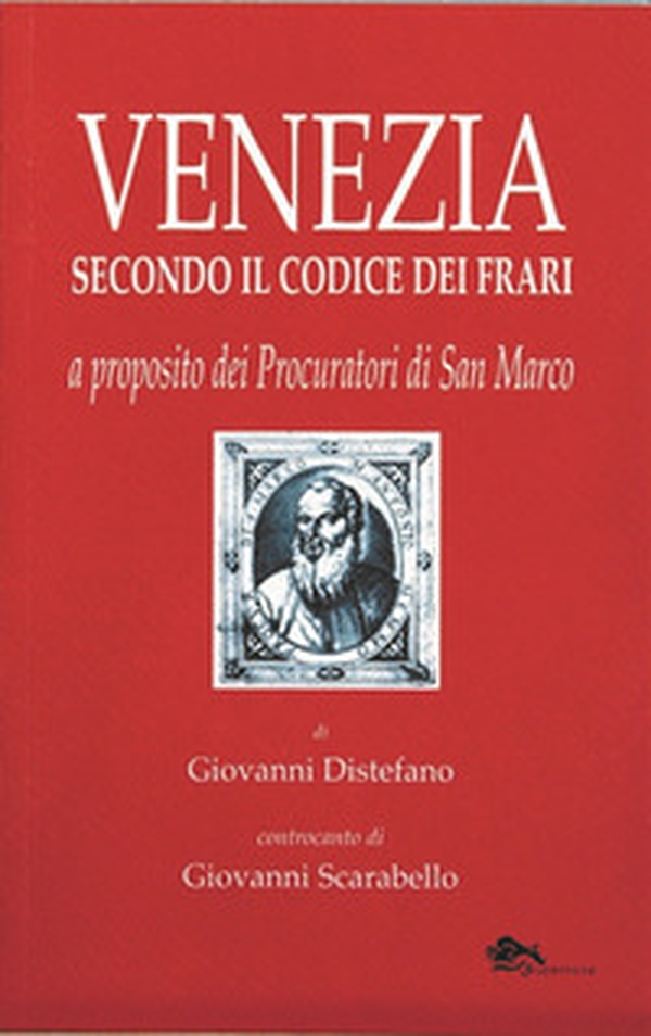 Venezia secondo il codice dei Frari. A proposito dei procuratori di San Marco - Librerie.coop Venezia secondo il codice dei Frari. A proposito dei procuratori di San Marco - Librerie.coop