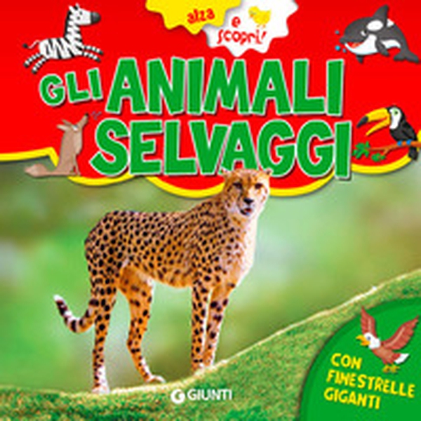 Gli animali selvaggi - Librerie.coop Gli animali selvaggi - Librerie.coop