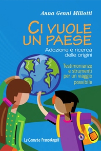 Ci vuole un paese. Adozione e ricerca delle origini. Testimonianze e strumenti per un viaggio possibile - Librerie.coop Ci vuole un paese. Adozione e ricerca delle origini. Testimonianze e strumenti per un viaggio possibile - Librerie.coop