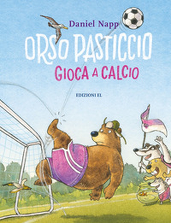 Orso Pasticcio gioca a calcio - Librerie.coop Orso Pasticcio gioca a calcio - Librerie.coop