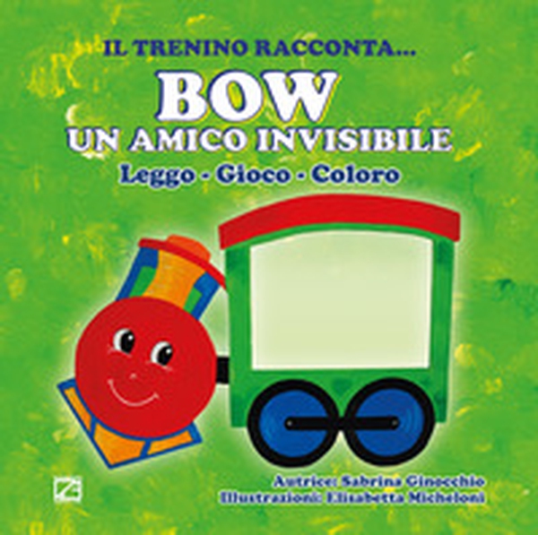 Bow un amico invisibile. Leggo, gioco, coloro - Librerie.coop Bow un amico invisibile. Leggo, gioco, coloro - Librerie.coop
