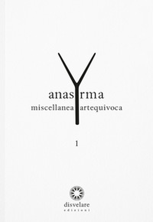 Anasyrma. Miscellanea artequivoca - Librerie.coop Anasyrma. Miscellanea artequivoca - Librerie.coop