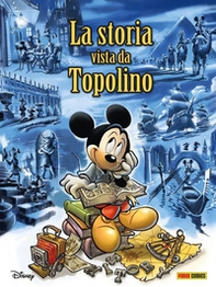 La storia vista da Topolino - Librerie.coop