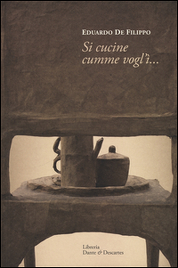 Si cucine cumme vogl'i'... - Librerie.coop Si cucine cumme vogl'i'... - Librerie.coop