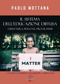 Il sistema dell'educazione diffusa. Struttura, persone, programmi - Librerie.coop