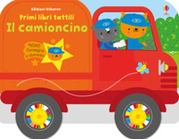 Il camioncino. Primi libri tattili - Librerie.coop Il camioncino. Primi libri tattili - Librerie.coop