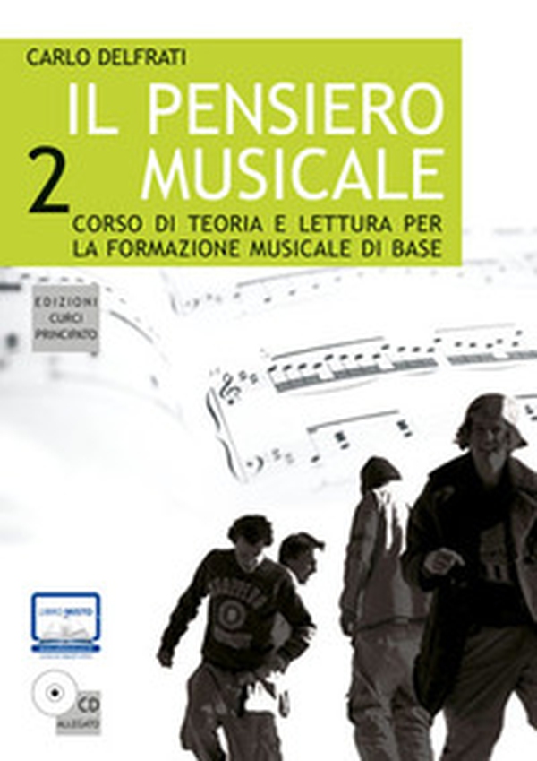 Il pensiero musicale. Corso di teoria e lettura per la formazione musicale di base - Librerie.coop Il pensiero musicale. Corso di teoria e lettura per la formazione musicale di base - Librerie.coop