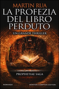 La profezia del libro perduto. Prophetiae saga - Librerie.coop