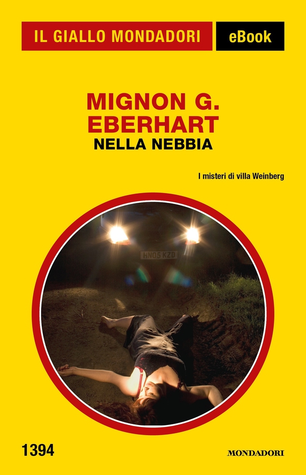 Nella nebbia (Il Giallo Mondadori) - Librerie.coop Nella nebbia (Il Giallo Mondadori) - Librerie.coop