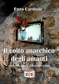 Il coito anarchico degli amanti - Librerie.coop
