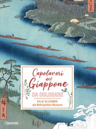I capolavori del Giappone da colorare. Più di 30 stampe dal Metropolitan Museum - Librerie.coop