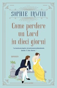 Come perdere un Lord in dieci giorni - Librerie.coop Come perdere un Lord in dieci giorni - Librerie.coop