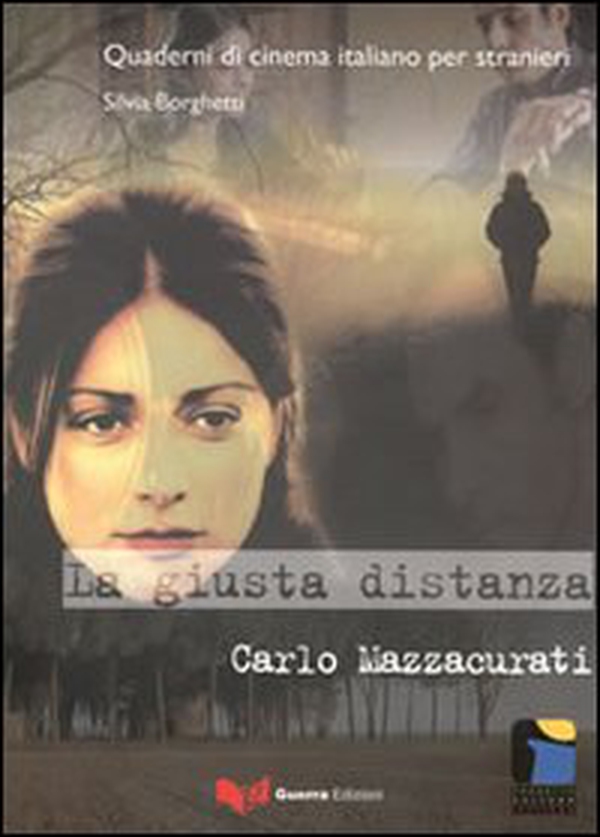 La giusta distanza. Carlo Mazzacurati - Librerie.coop La giusta distanza. Carlo Mazzacurati - Librerie.coop