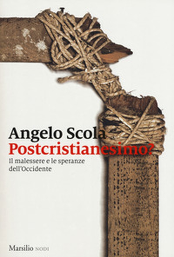 Postcristianesimo? Il malessere e le speranze dell'Occidente - Librerie.coop Postcristianesimo? Il malessere e le speranze dell'Occidente - Librerie.coop