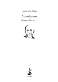 Autoritratto (Poesie 1990-2012) - Librerie.coop