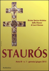 Staurós. Rivista storico-artistica della diocesi di Locri-Gerace - Vol. 1 - Librerie.coop
